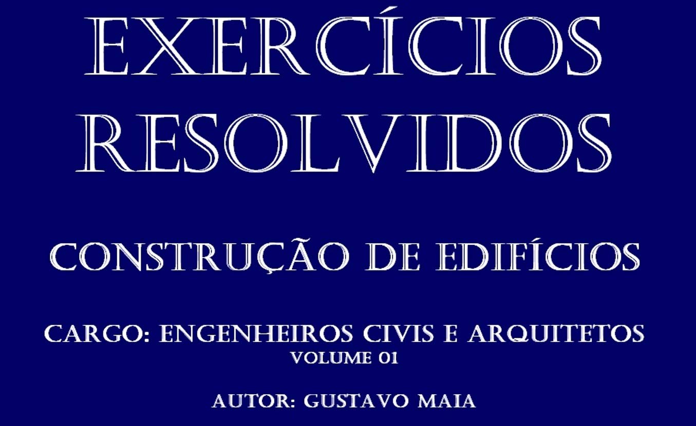 ler totalmente Engenharia civil - Específico Construção Civil – Concurso Público: Questões Telhados coberturas, Revestimentos (Chapisco Reboco), Impermeabilização, Esquadrias (Portas Janelas), Alvenaria e tintas