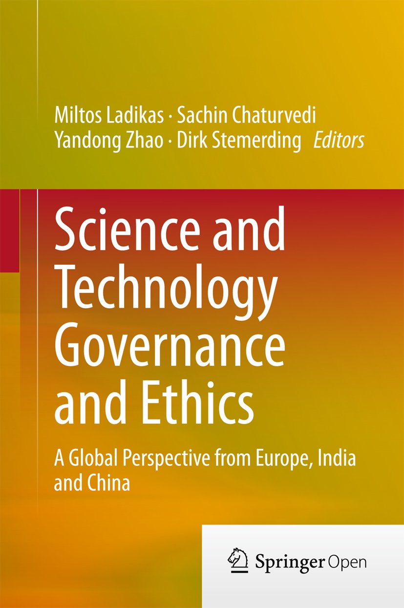 Science and Technology Governance and Ethics: A Global Perspective from Europe, India and China (English Edition) baixar livro de graça