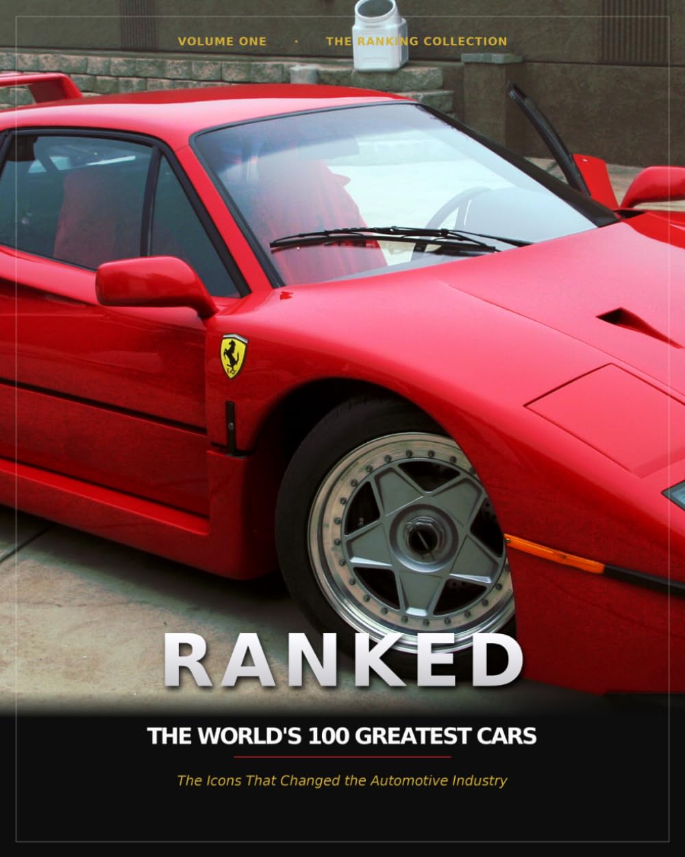 Ranked: The World's 100 Greatest Cars: The Icons That Changed the Automotive Industry: 1 baixar o livro de graça