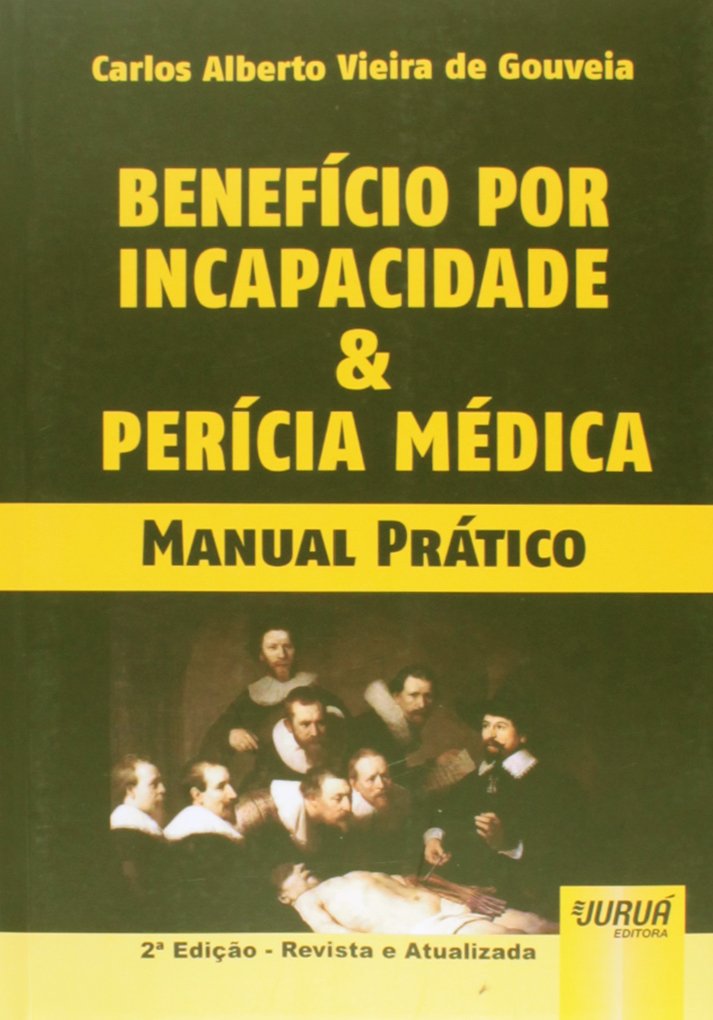 Benefício por Incapacidade e Perícia Médica baixar livro de graça