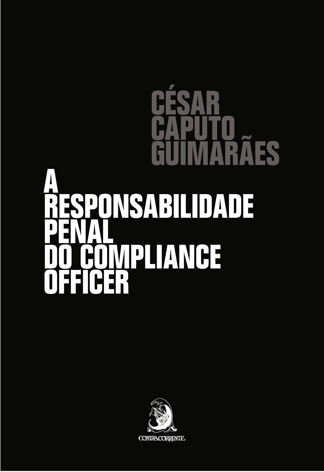 ler totalmente A Responsabilidade Penal do Compliance Officer