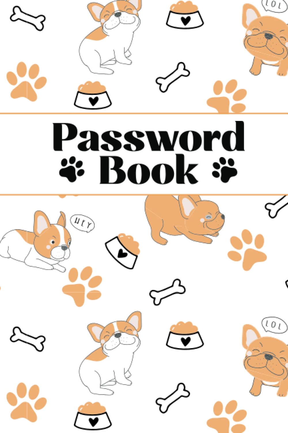Password Book: Cute French Bulldog Password Book| Password Keeper Journal Notebook for Internet Login and Organizer for Usernames baixar o livro de graça