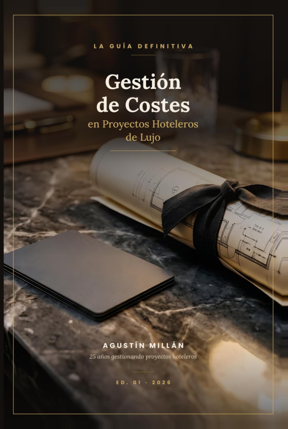 capítulo por capítulo baixar Gestión de Costes en Proyectos Hoteleros de Lujo: La Guía Definitiva (Spanish Edition)