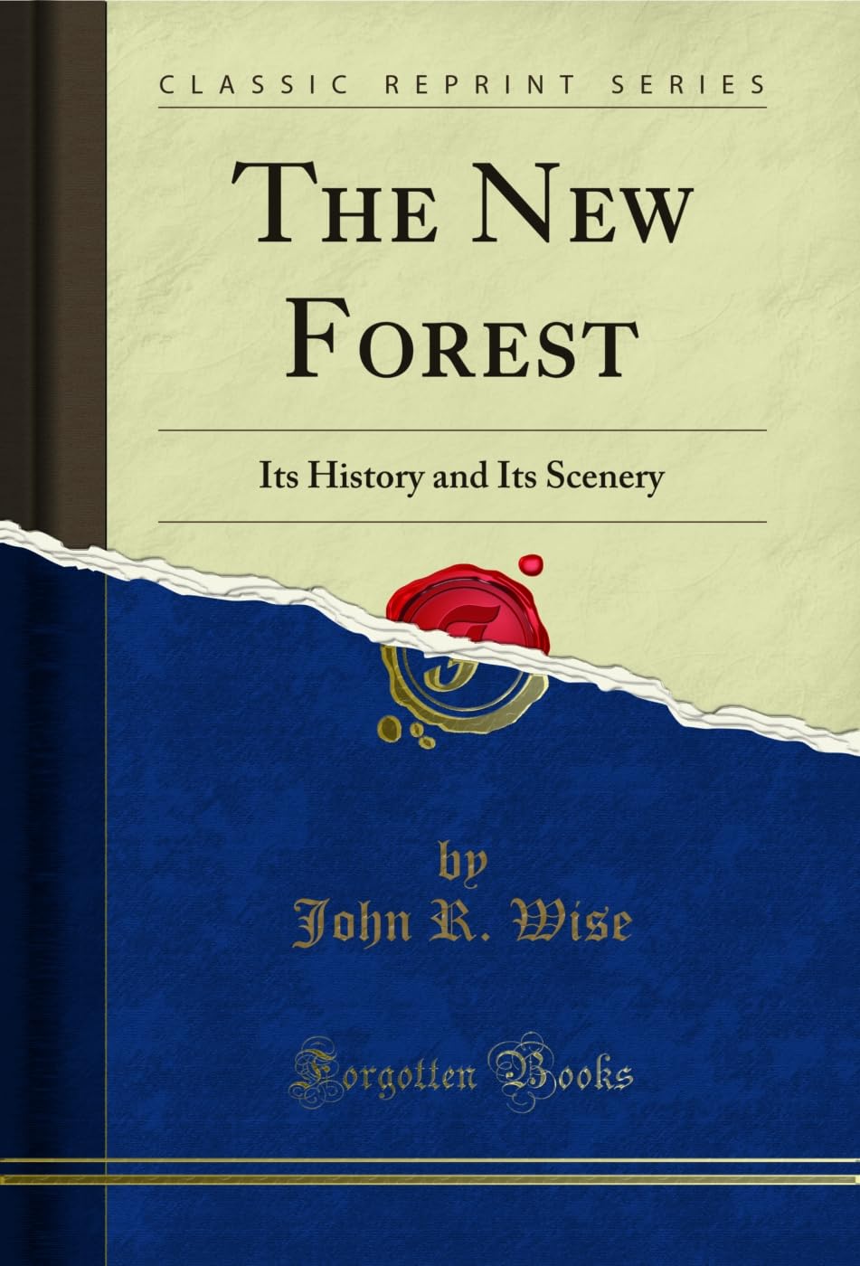 The New Forest: Its History and Its Scenery (Classic Reprint) (English Edition)