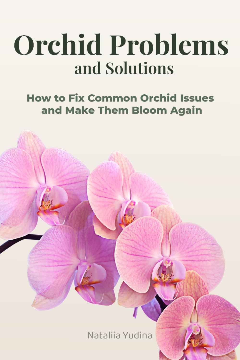 Orchid Problems and Solutions: How to Fix Common Orchid Issues and Make Them Bloom Again (Orchid Care Series) baixar o livro de graça