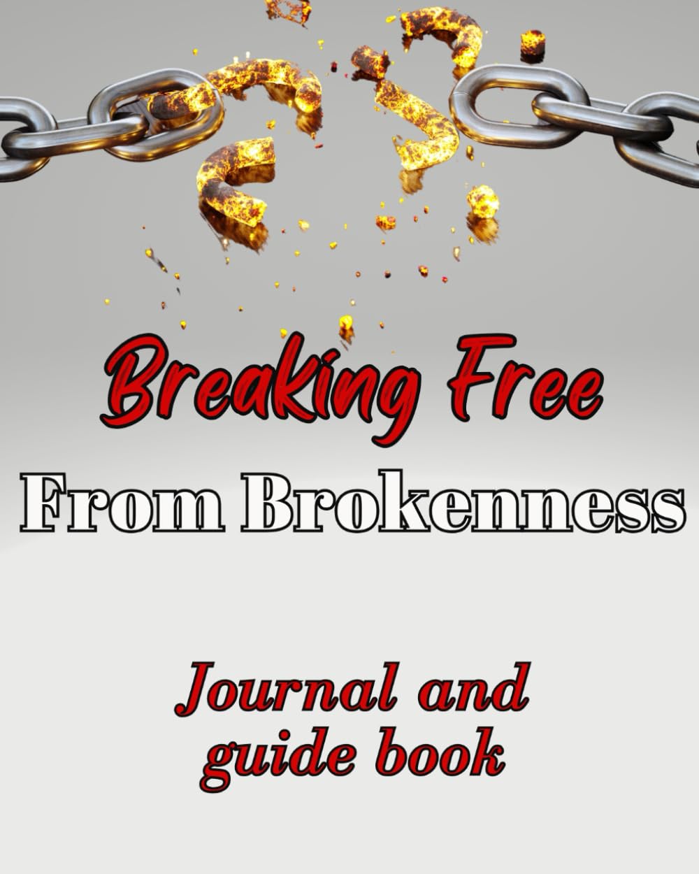 capítulo por capítulo baixar Breaking Free From Brokenness: Journal and guide book