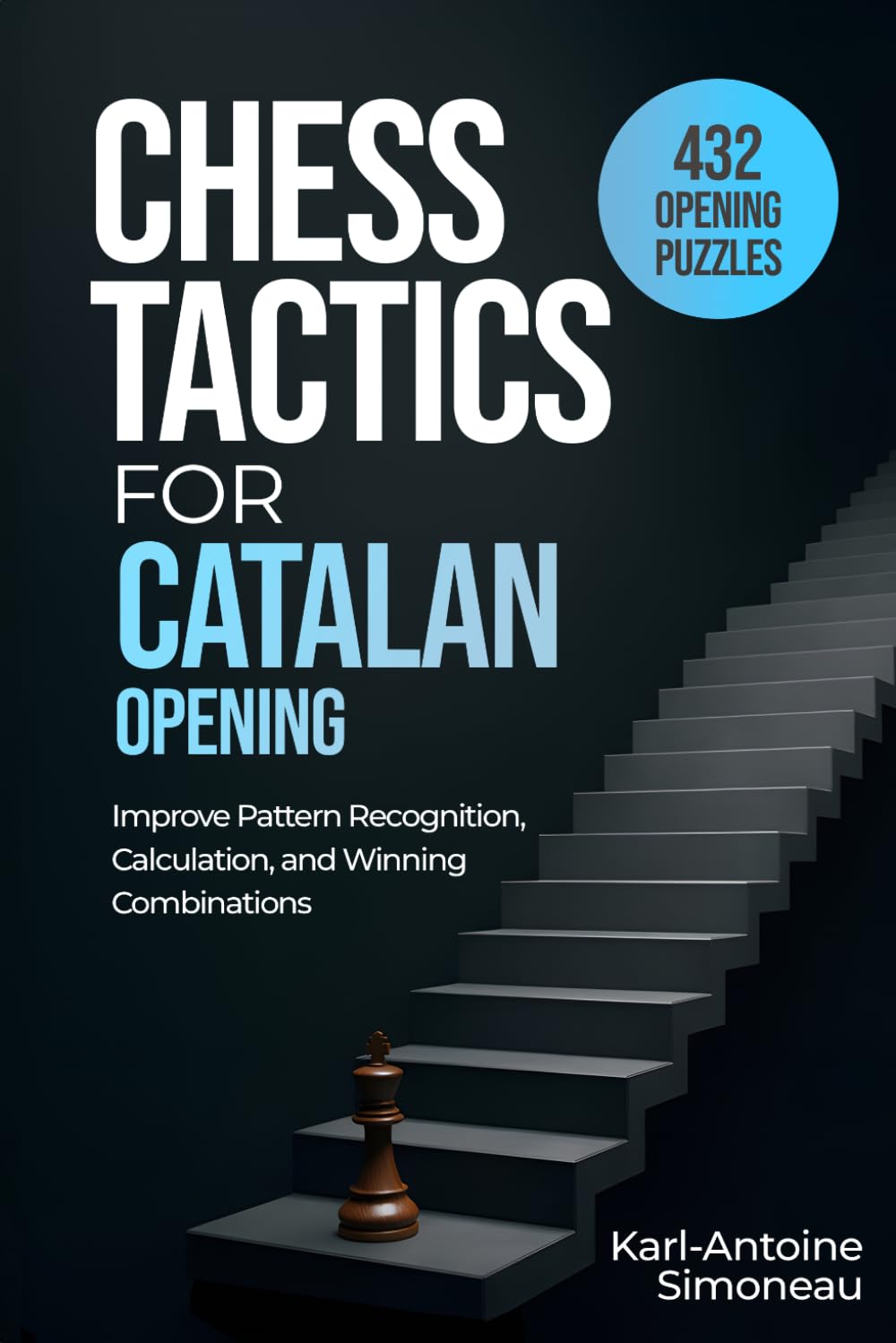 Catalan Opening Tactics: 432 Opening Puzzles to Improve Pattern Recognition, Calculation, and Winning Combinations (Chess Opening Tactics) baixar o livro de graça