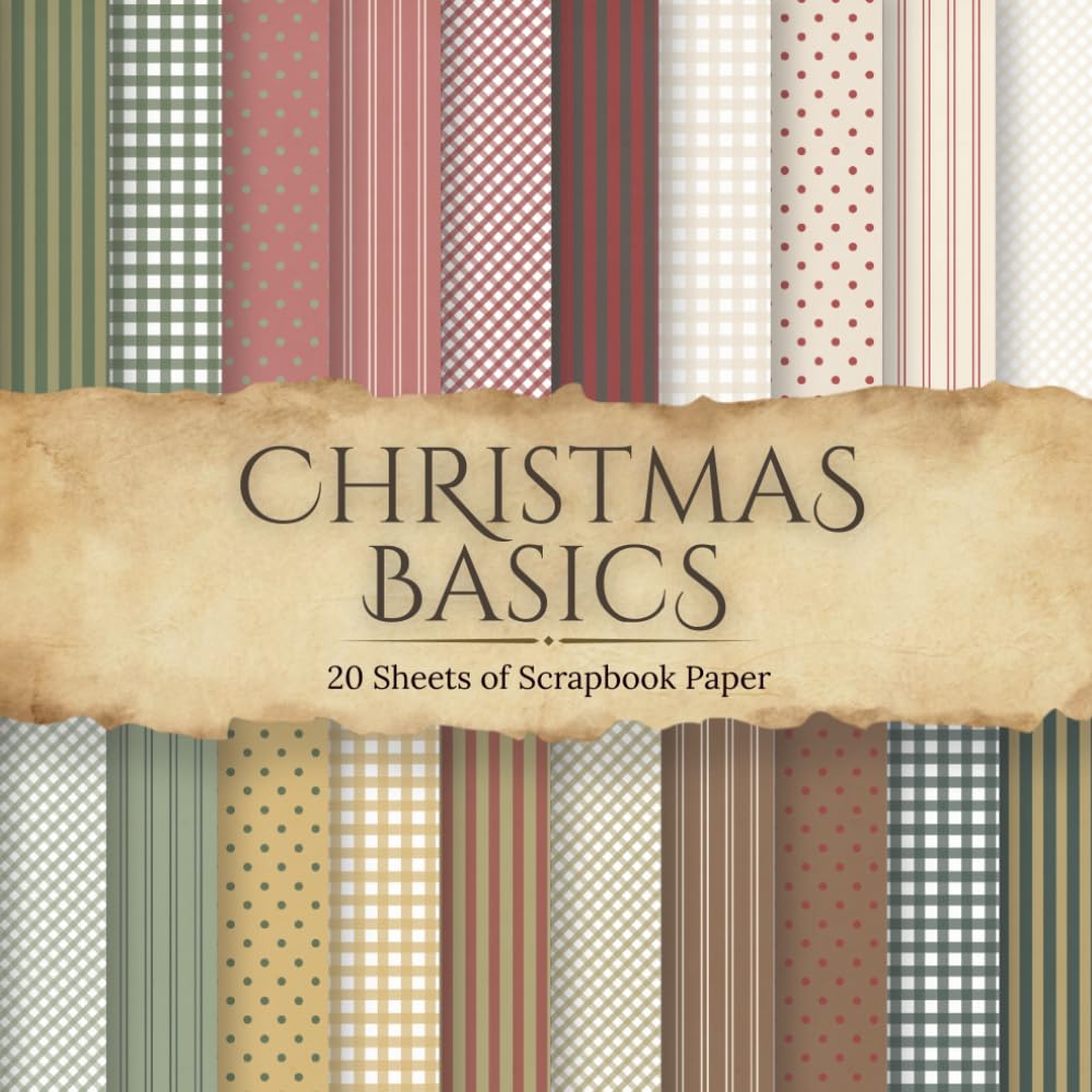 ler totalmente Christmas Basics Scrapbook Paper: 20 Patterned 8.5 by 8.5 Inch Pages of Gingham, Stripes & Dots in Christmastime Colors for Scrapbooking, Junk Journals, and Paper Crafts (Holiday Basics)