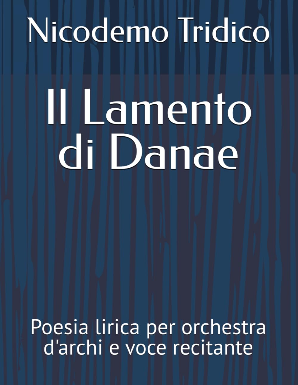 ler totalmente Il Lamento di Danae: Poesia lirica per orchestra d'archi e voce recitante (TEATRO MUSICALE) (Italian Edition)