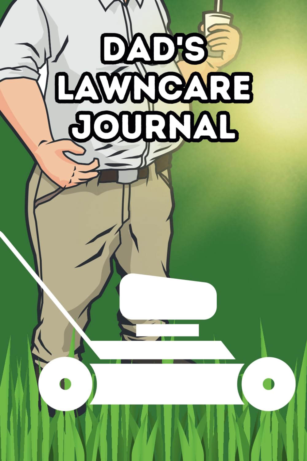 Dad's Lawncare Journal: Track you daily watering, mowing and other lawncare essentials baixar livro de graça