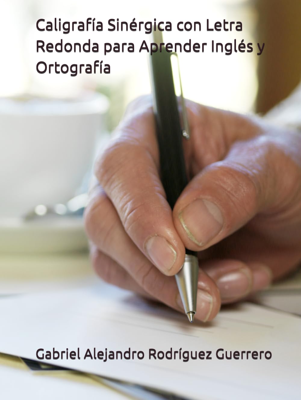 Caligrafía Sinérgica con Letra Redonda para Aprender Inglés y Ortografía (Spanish Edition) baixar o livro de graça