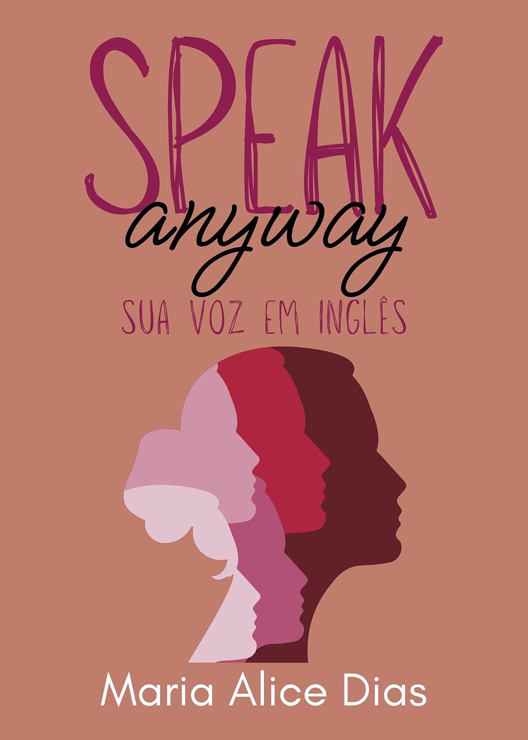 ler totalmente Speak Anyway: sua voz em inglês