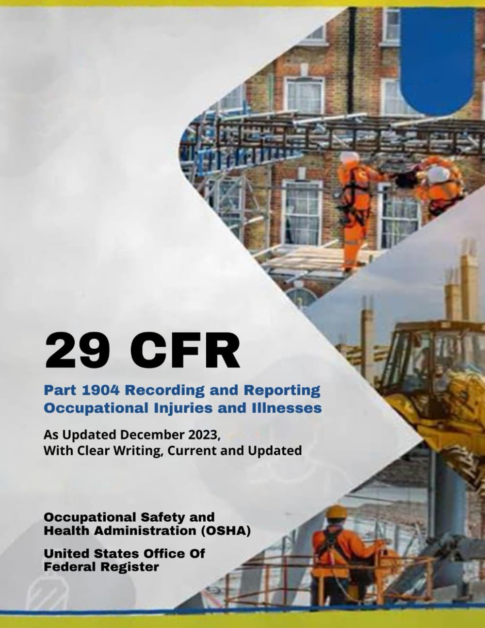 capítulo por capítulo baixar 29 CFR Part 1904 Recording and Reporting Occupational Injuries and Illnesses: As Updated December 2023, With Clear Writing, Current and Updated