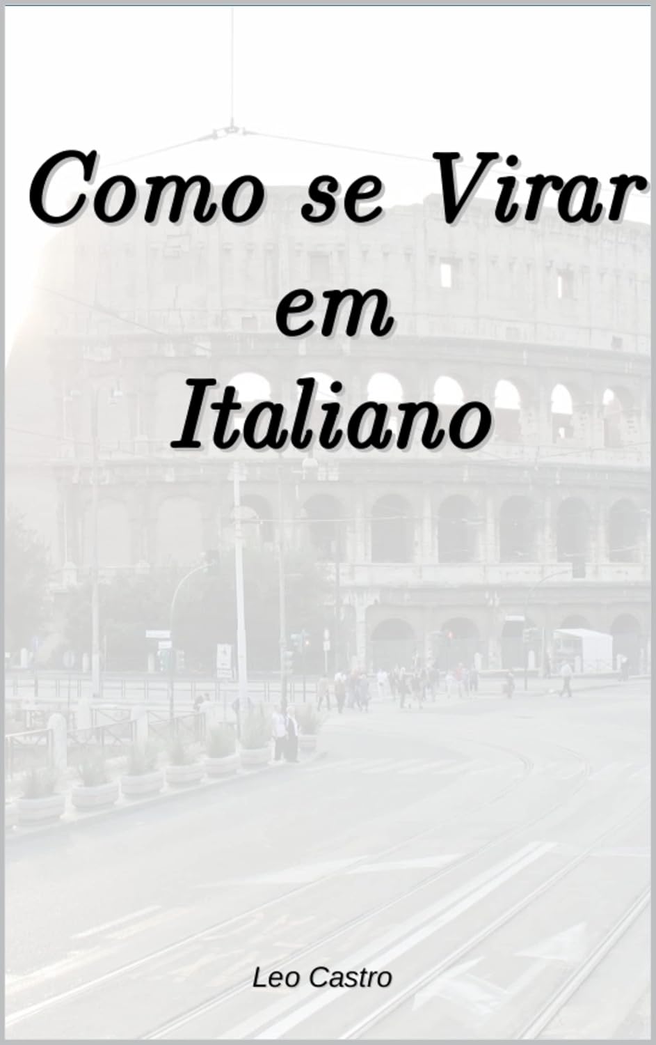 ler totalmente Como se Virar em Italiano