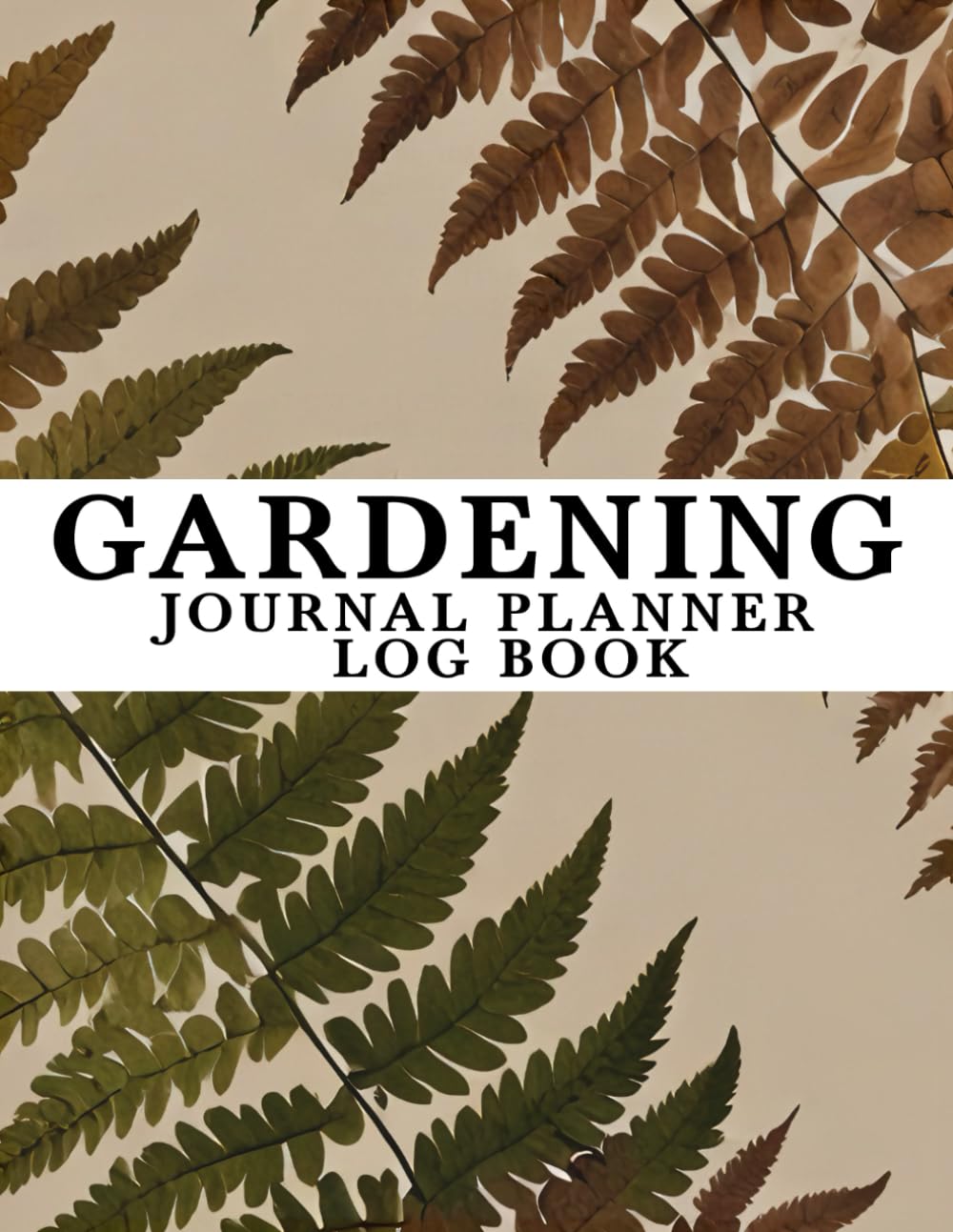 ler totalmente Gardening Journal Planner Log Book: Daily, Monthly Organizer, Layout Planning | Planting of Organic Seeds, Fruits, Vegetables, Herbs, Ornamental, Flowers; Shrubs and Trees