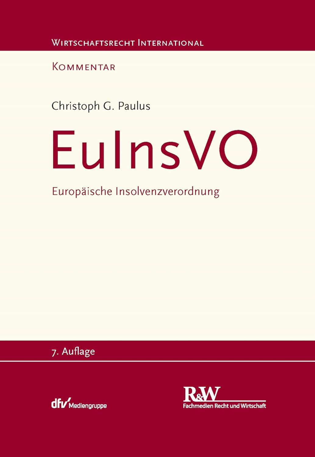 EuInsVO - Europäische Insolvenzverordnung: Kommentar (Wirtschaftsrecht international, Kommentar) (German Edition) baixar o livro de graça
