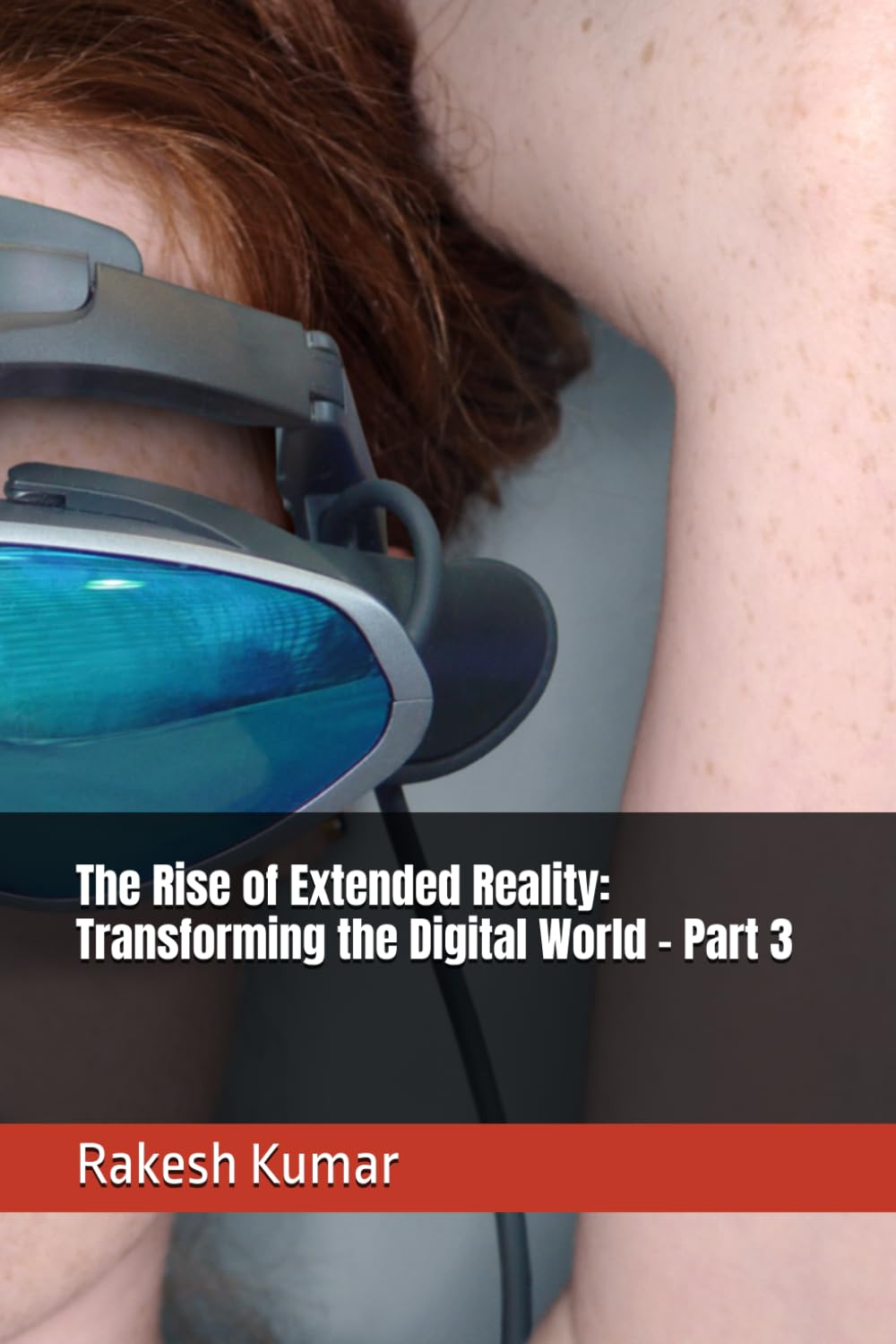 capítulo por capítulo baixar The Rise of Extended Reality: Transforming the Digital World - Part 3