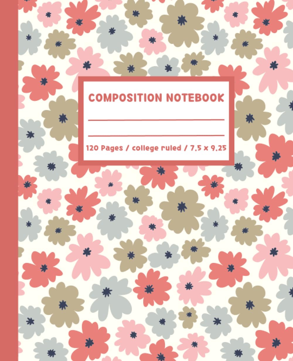 ler totalmente College Ruled Composition Notebook: Cute Floral Aesthetic Journal | Cute School Supplies for Teen Girls