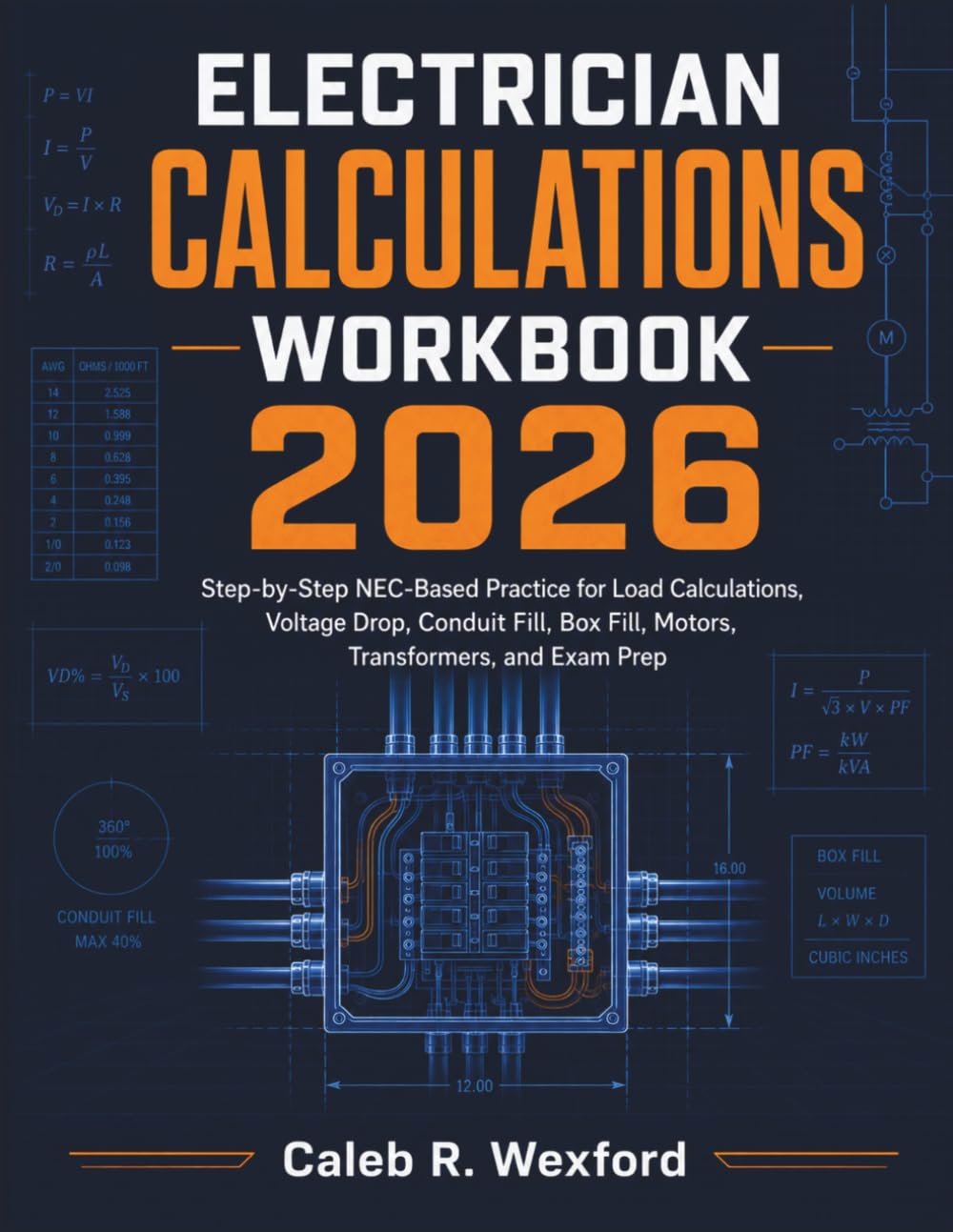 Electrician Calculations Workbook 2026: Step-by-Step NEC-Based Practice for Load Calculations, Voltage Drop, Conduit Fill, Box Fill, Motors, Transformers, and Exam Prep baixar o livro de graça