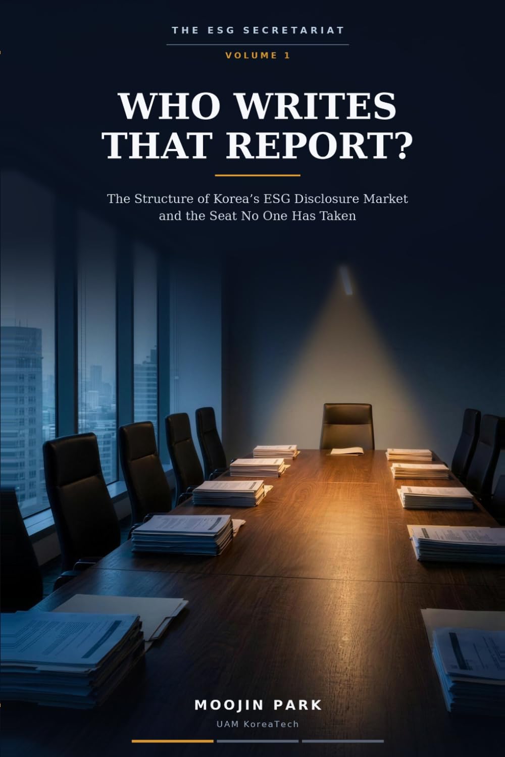 capítulo por capítulo baixar Who Writes That Report?: The Structure of Korea’s ESG Disclosure Market and the Seat No One Has Taken (THE ESG SECRETARIAT)