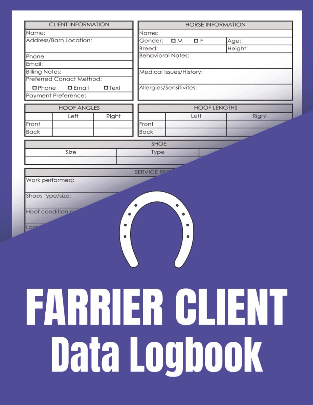 ler totalmente Farrier Client Data Logbook: Detailed Equestrian Horse Shoeing Data Record Book for Client Information, Profiles, Service Visits – Hoof Care, Equine... & Payment Tracker for Farriers Appointments