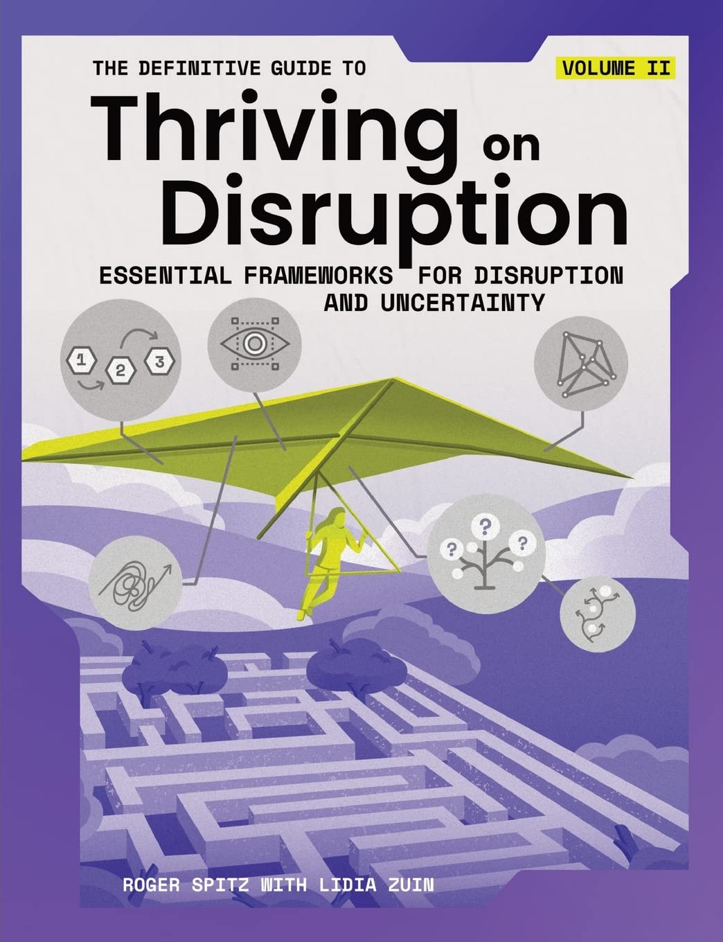 capítulo por capítulo baixar The Definitive Guide to Thriving on Disruption: Volume II - Essential Frameworks for Disruption and Uncertainty