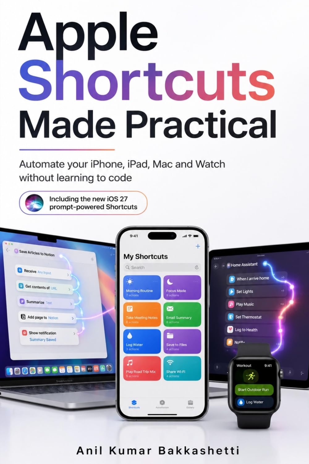 Apple Shortcuts Made Practical: Automate your iPhone, iPad, Mac and Watch without learning to code baixar livro de graça