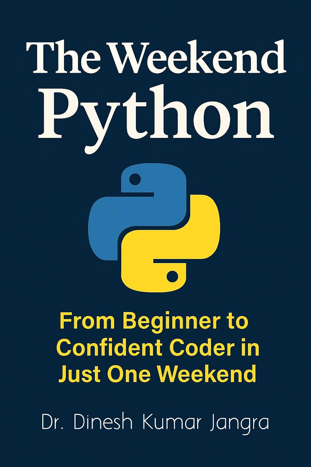ler totalmente The Weekend Python: From Beginner to Confident Coder in Just One Weekend (The Weekend Mastery Series Book 2) (English Edition)