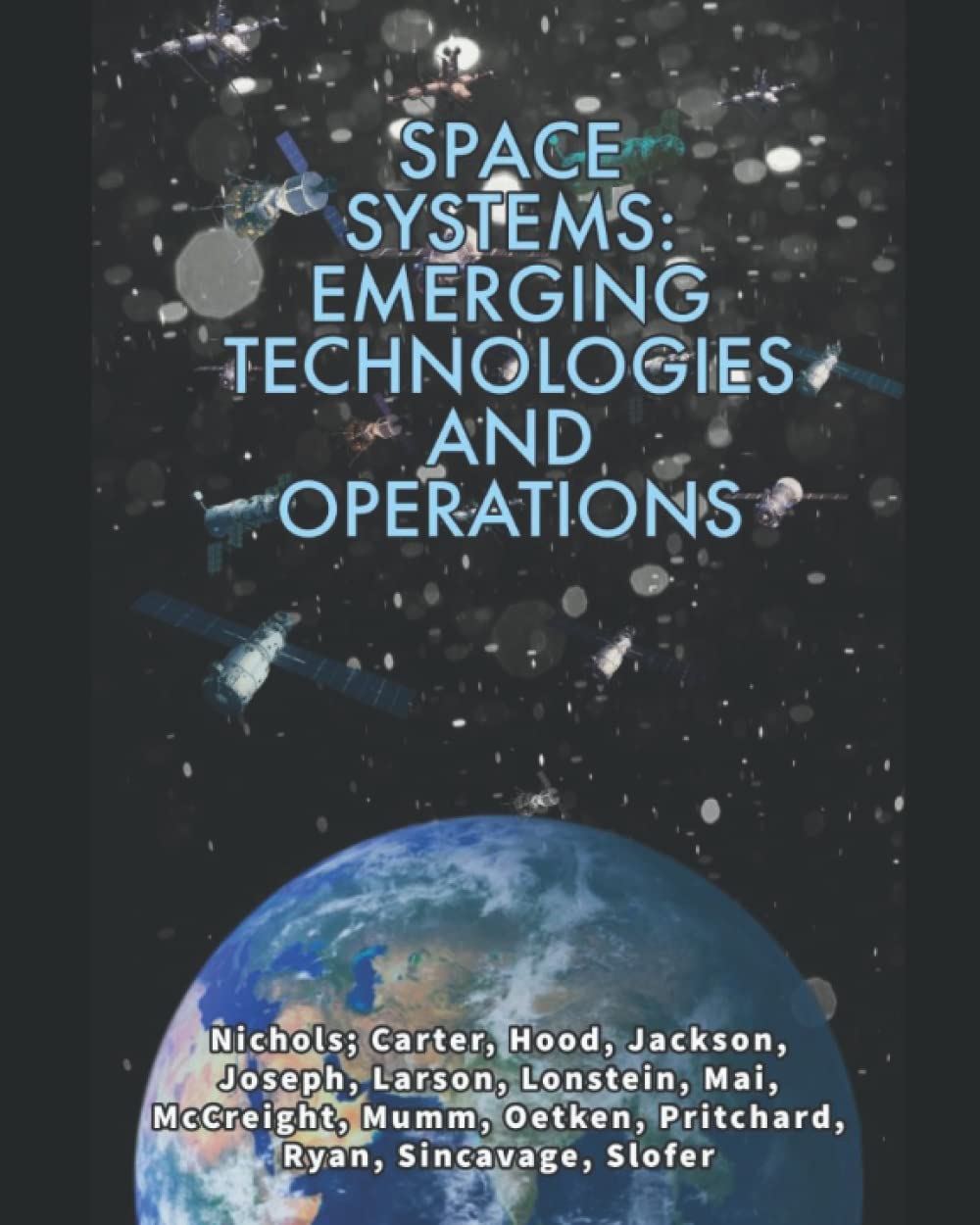 ler totalmente SPACE SYSTEMS: EMERGING TECHNOLOGIES AND OPERATIONS