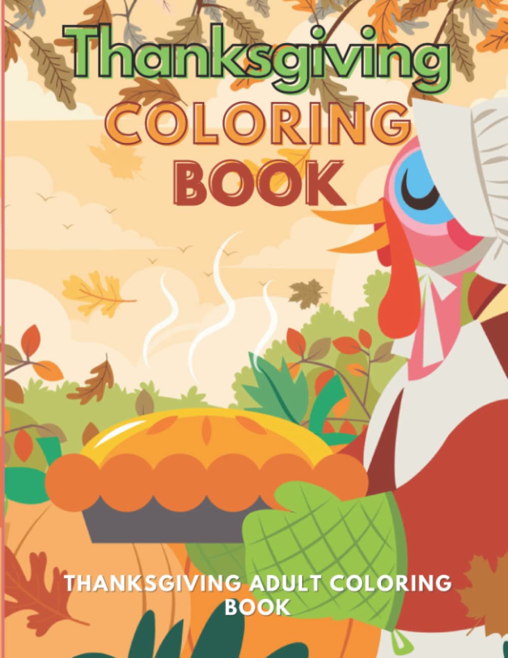 Thanksgiving Adult Coloring Book: Inspirational Quotes Thanksgiving Coloring Book, Large Print Thanksgiving Adult Coloring Book, Amazing Patterns Adult Coloring Book Thanksgiving baixar livro de graça