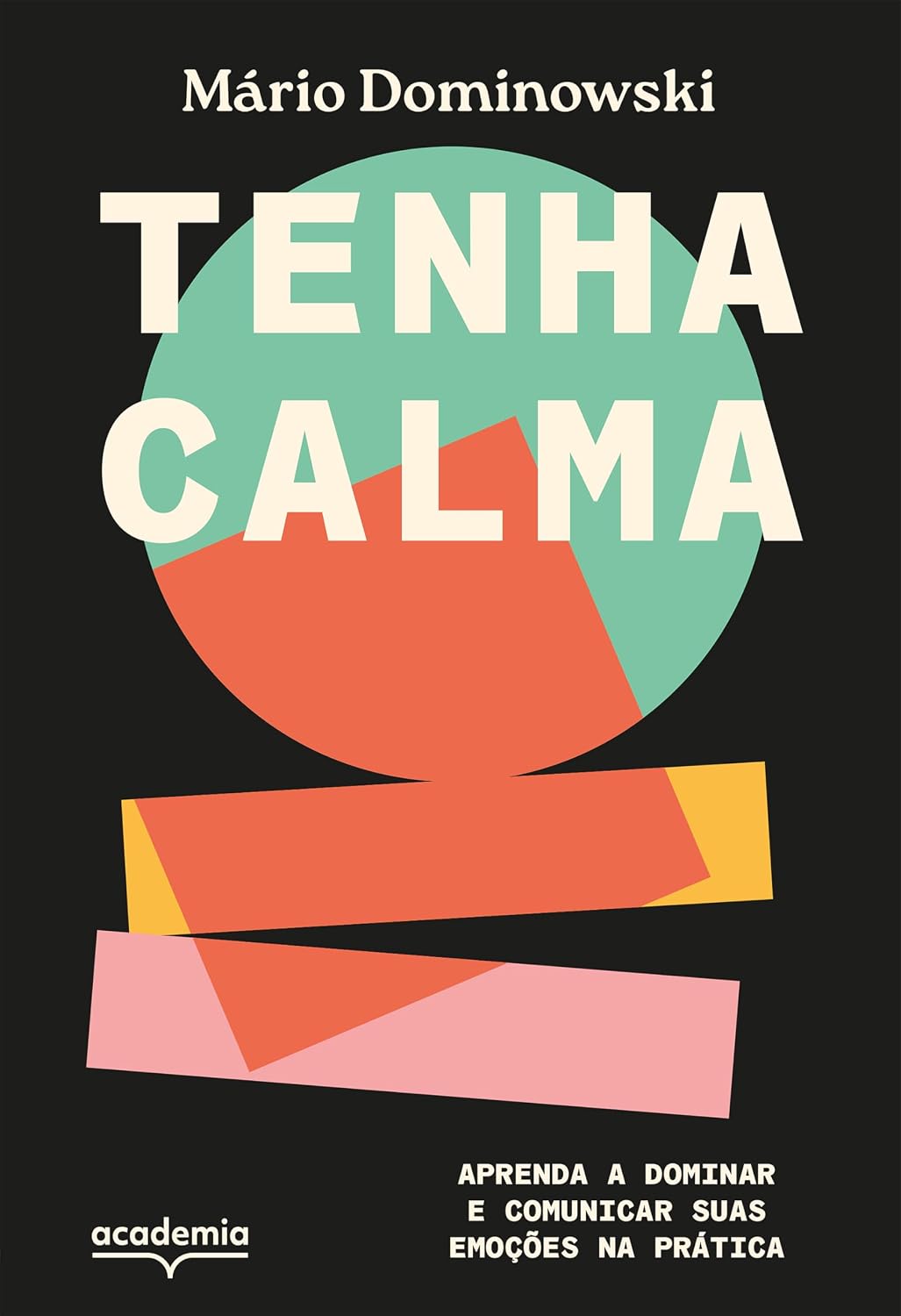 ler totalmente Tenha calma: Aprenda a dominar e comunicar suas emoções na prática