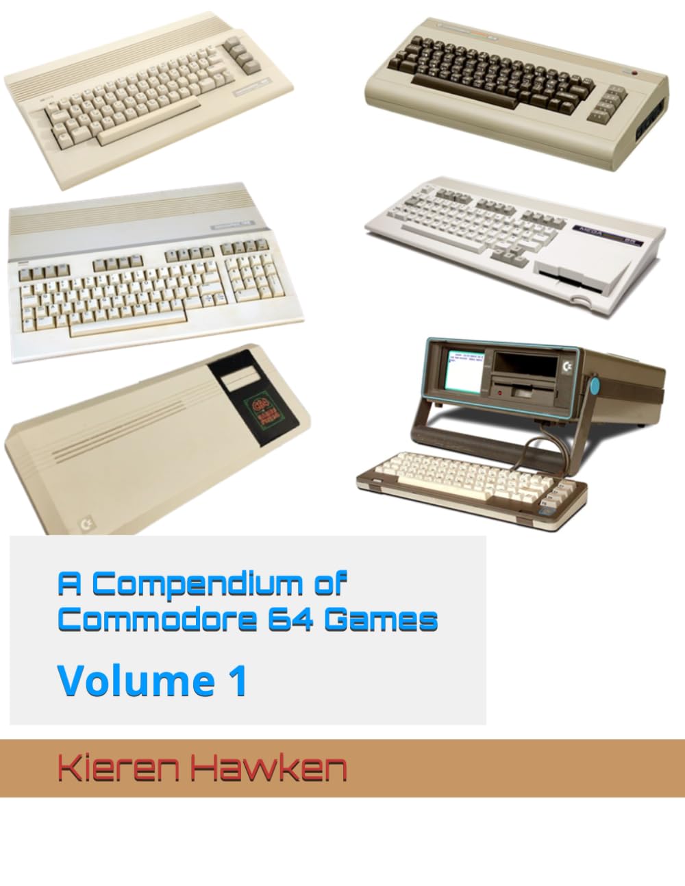 A Compendium of Commodore 64 Games: Volume 1 baixar livro de graça