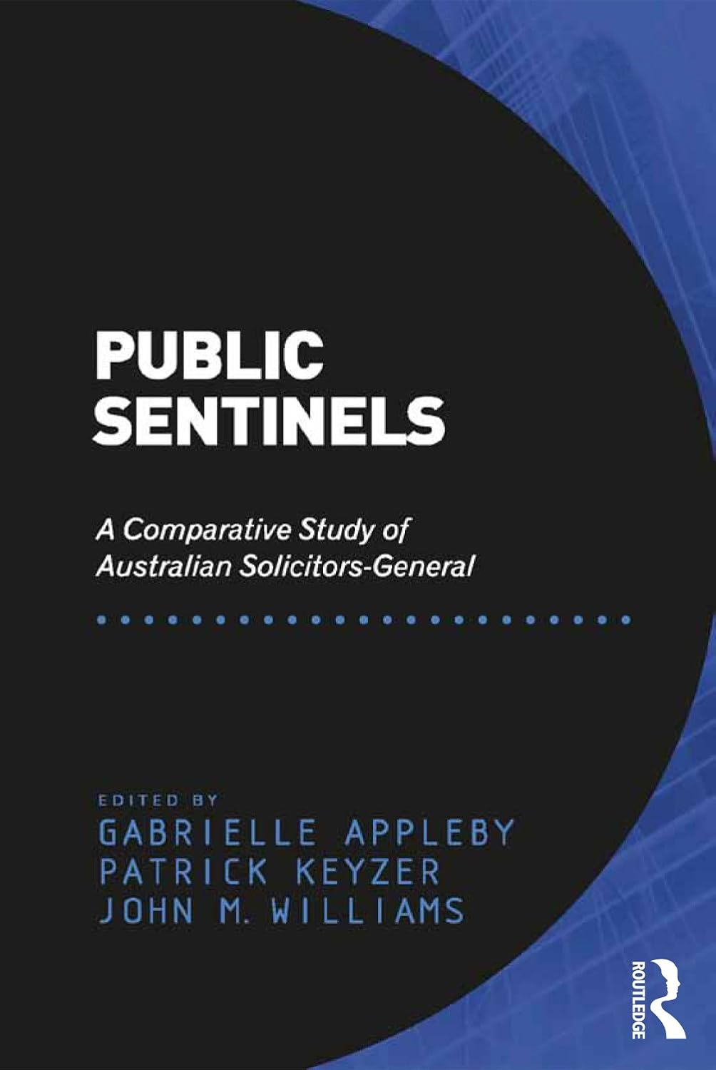 Public Sentinels: A Comparative Study of Australian Solicitors-General (English Edition) baixar livro de graça