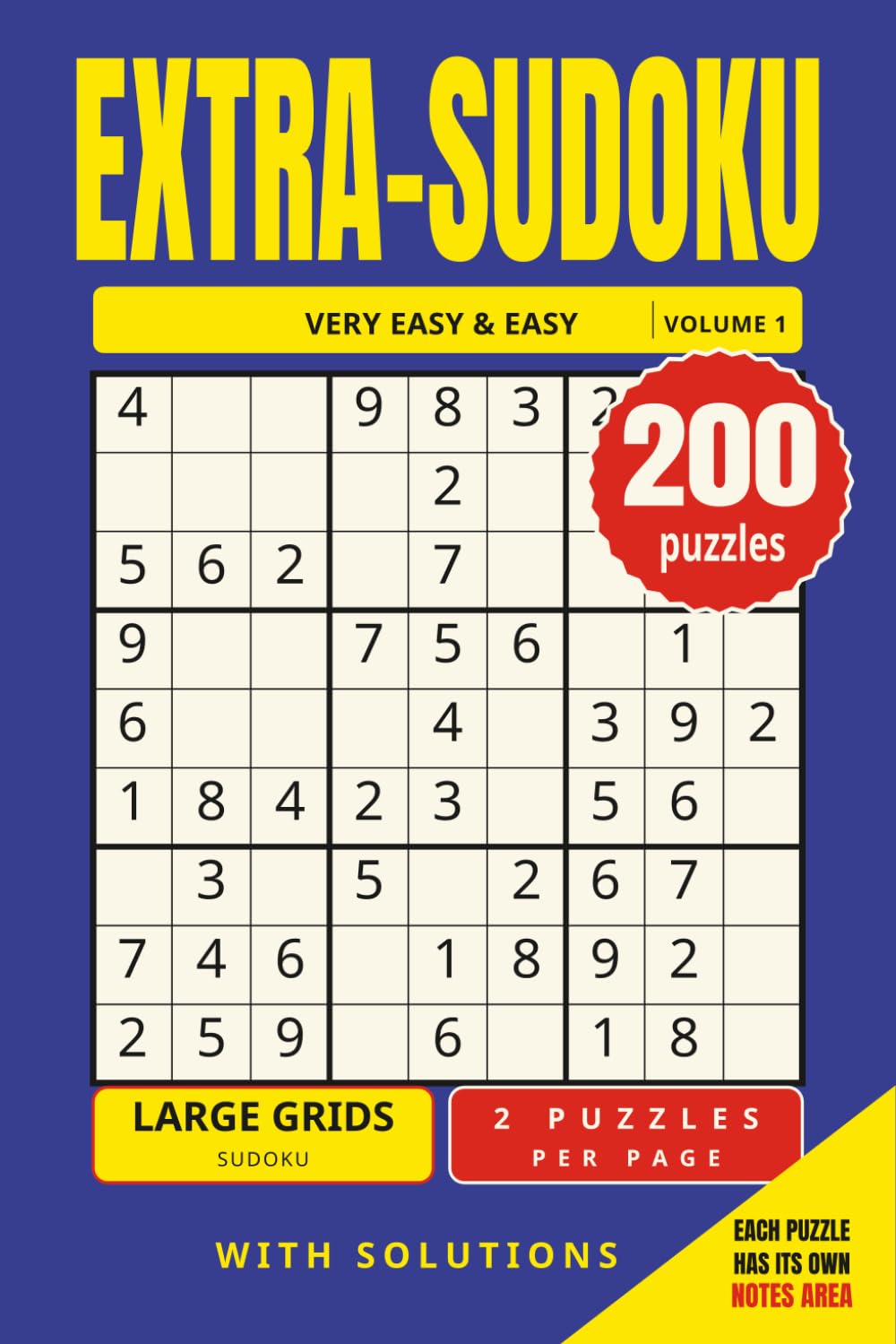 EXTRA-SUDOKU: Large Print Easy Sudoku Book for Adults and Seniors with 200 Very Easy and Easy Puzzles – Only 2 Large Puzzles per Page, with Notes Column and Solutions (EXTRA-SUDOKU: Very Easy & Easy) baixar o livro de graça