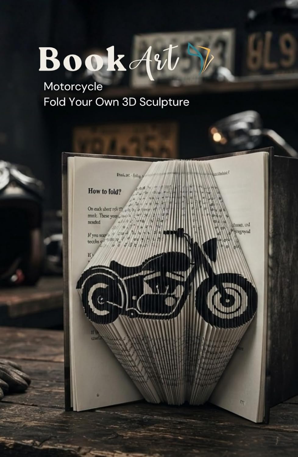 Motorcycle BookArt — Fold Your Own 3D Motorbike Sculpture: Unique Gift for Motorcycle & Biker Lovers | Pre-Marked Pages | No Experience Needed |... Activity | Perfect for Birthdays & Christmas baixar livro de graça
