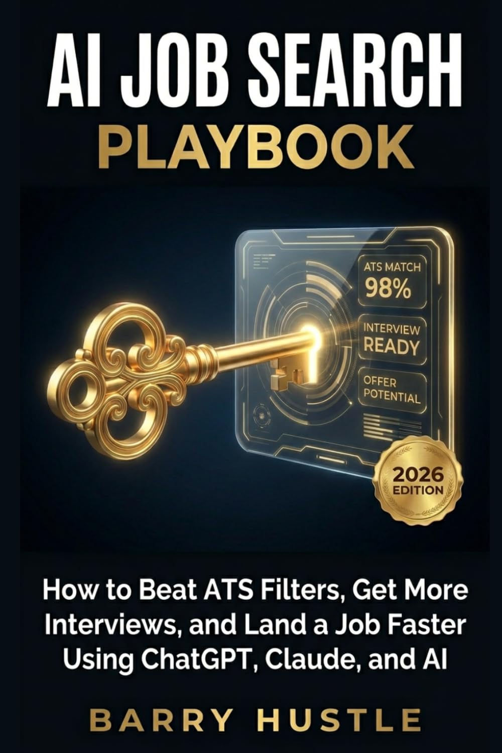 capítulo por capítulo baixar AI Job Search Playbook: How to Beat ATS Filters, Get More Interviews, and Land a Job Faster Using ChatGPT, Claude, and AI