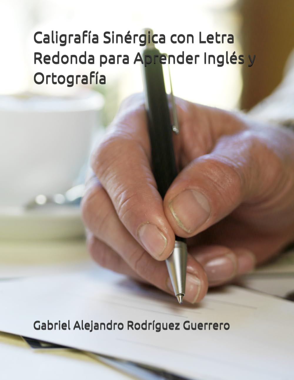 Caligrafía Sinérgica con Letra Redonda para Aprender Inglés y Ortografía (Spanish Edition) baixar o livro de graça