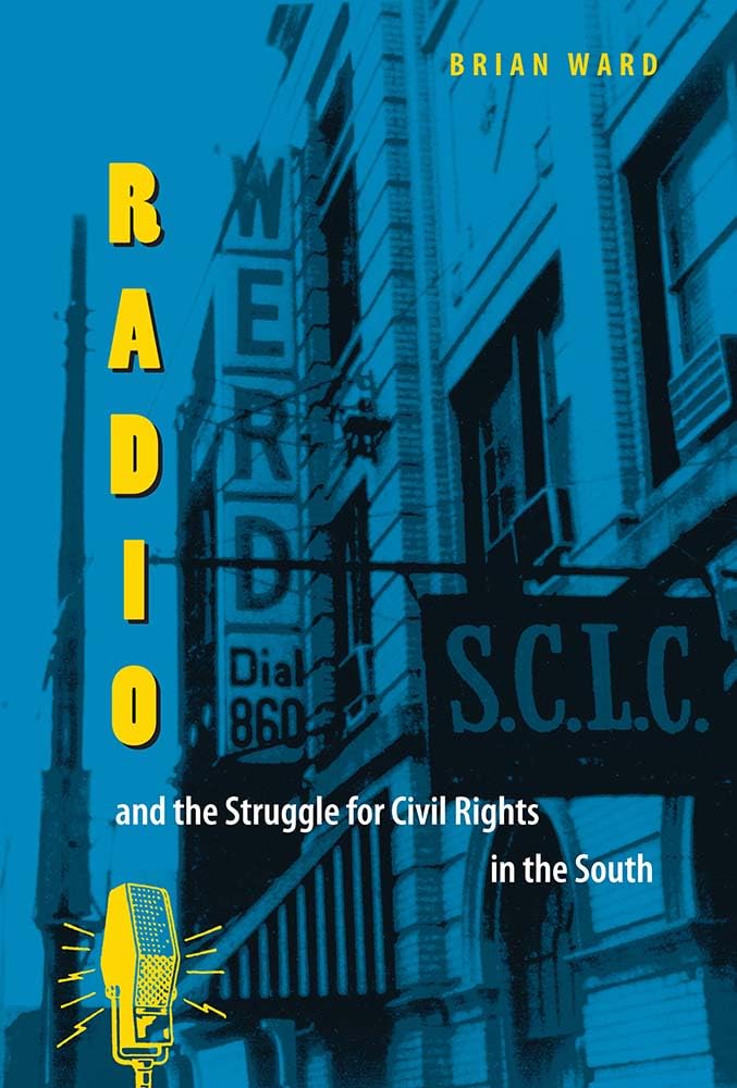 Radio and the Struggle for Civil Rights in the South baixar o livro de graça