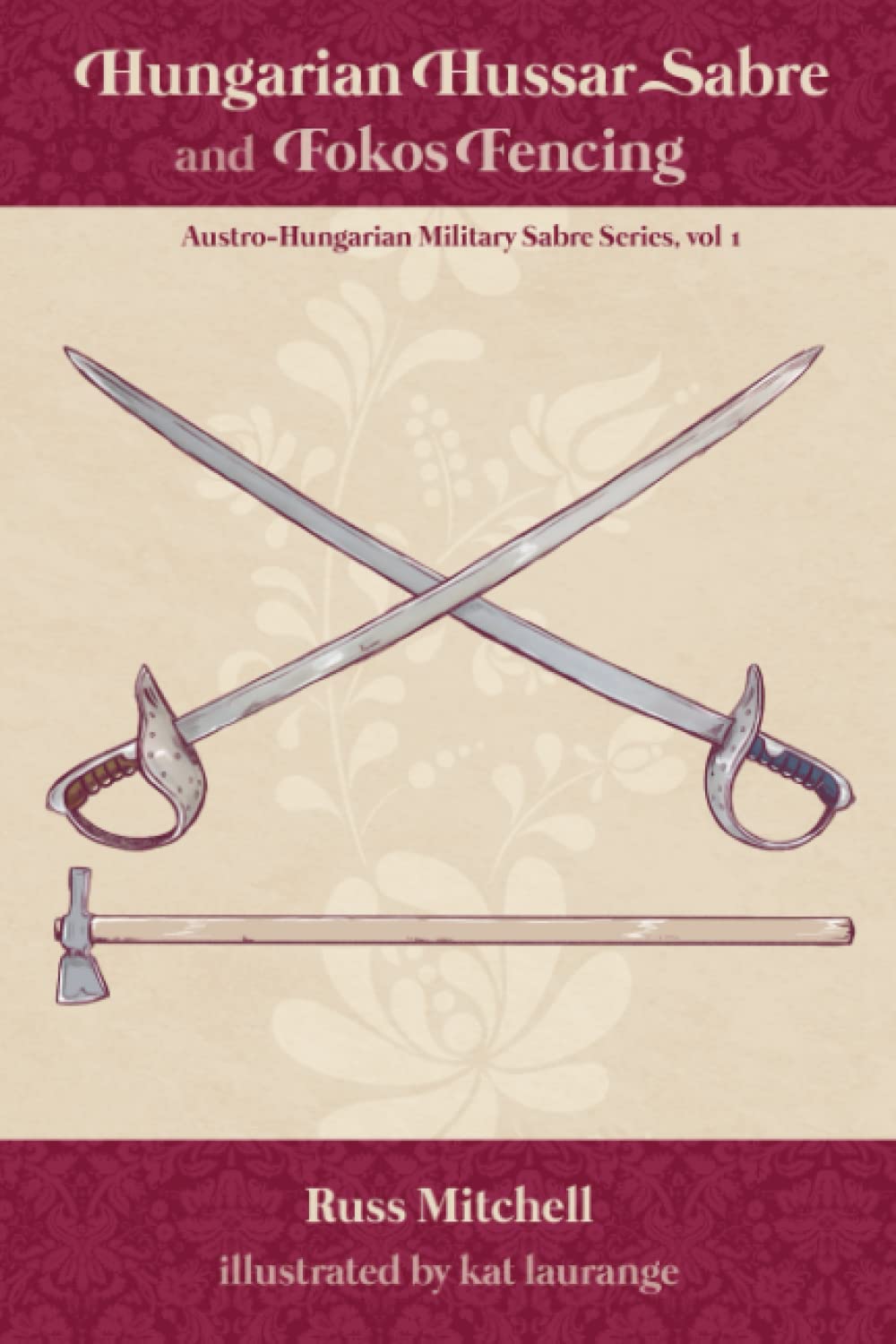 Hungarian Hussar Sabre and Fokos Fencing: 1 baixar o livro de graça