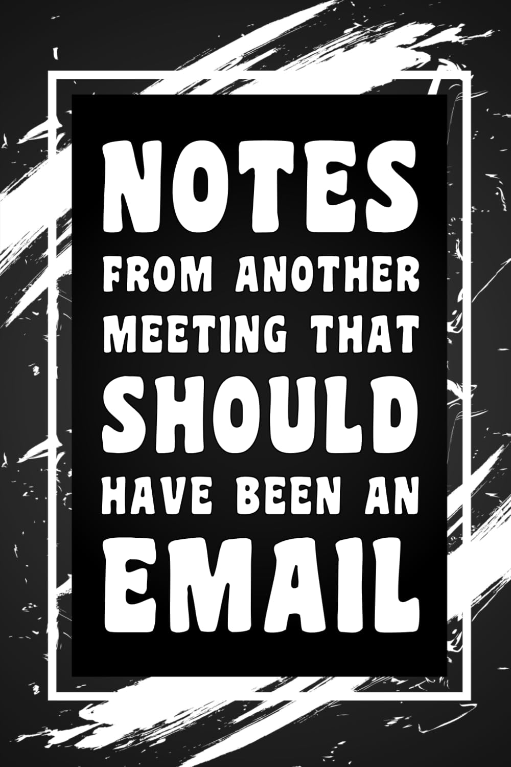 capítulo por capítulo baixar Notes Another Meeting That Should Have Been An Email: Funny Gag Gift Idea for Coworker, Boss, Team Leaders, Office Manager, Teacher, Family and Best... Wide-Ruled Notebook, 6"x9", 110 Pages