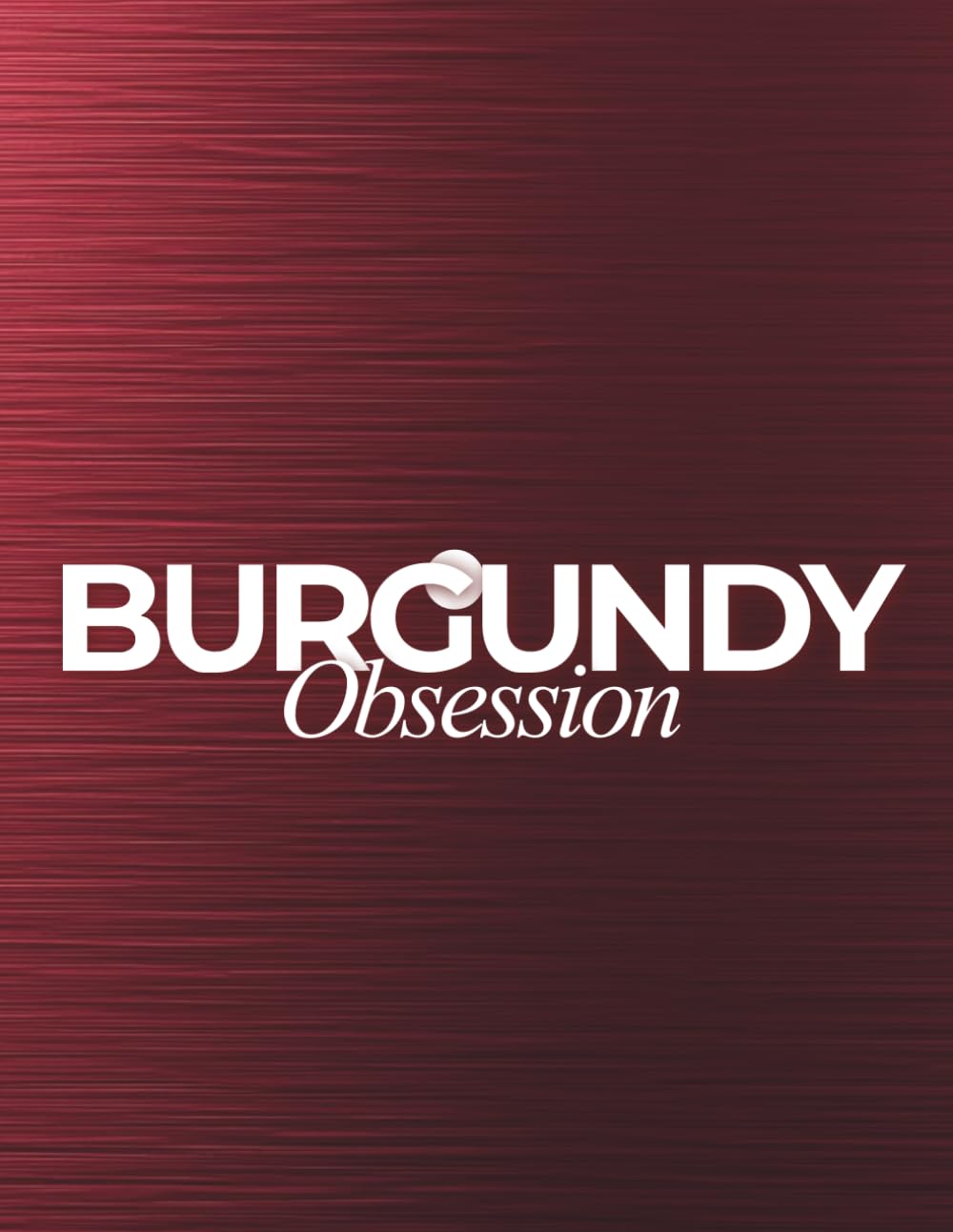 Burgundy Obsession: Premium Guest Book, Luxury XXL Notebook & Decorative Coffee Table Book. Softcover Collector's Edition (550 Cream Pages, 3.4 lbs), Brushed Metal Aesthetic, "By Jay" Collection baixar o livro de graça
