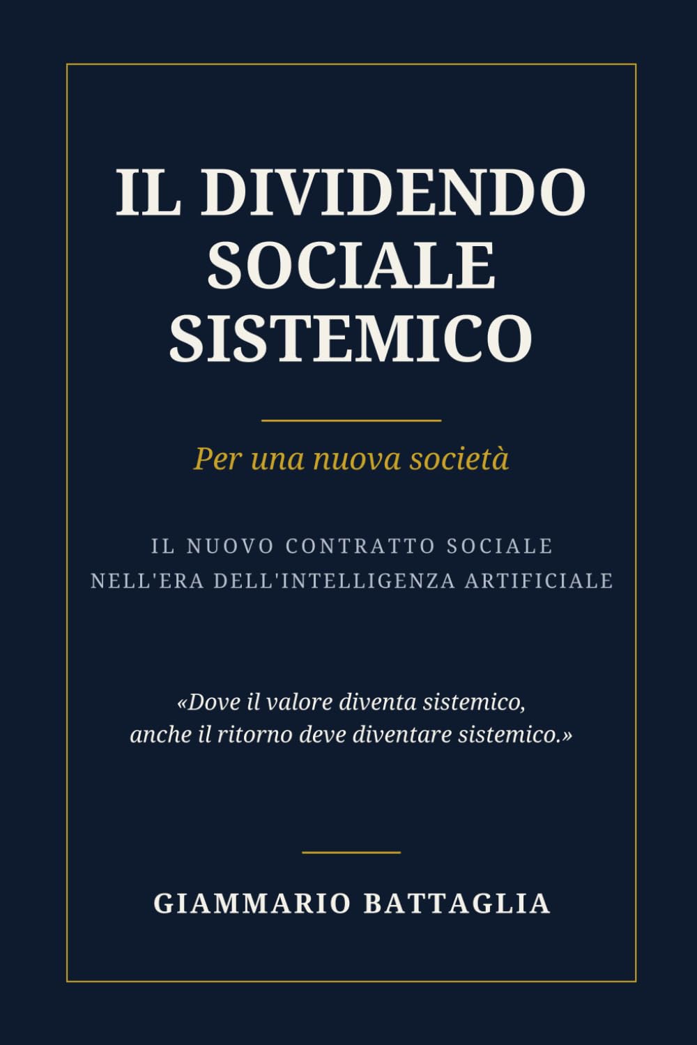 Il Dividendo Sociale Sistemico per una nuova società: Il nuovo contratto sociale nell'era dell'intelligenza artificiale (Italian Edition) baixar o livro de graça
