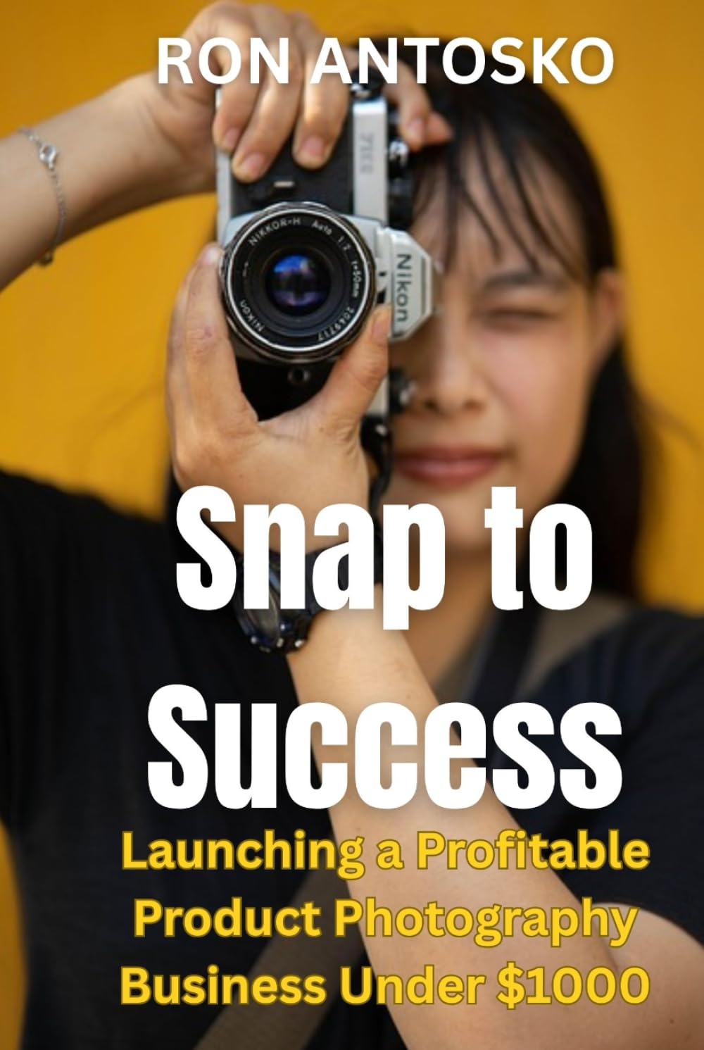 ler totalmente Snap to Success: Launching a Profitable Product Photography Business Under $1000