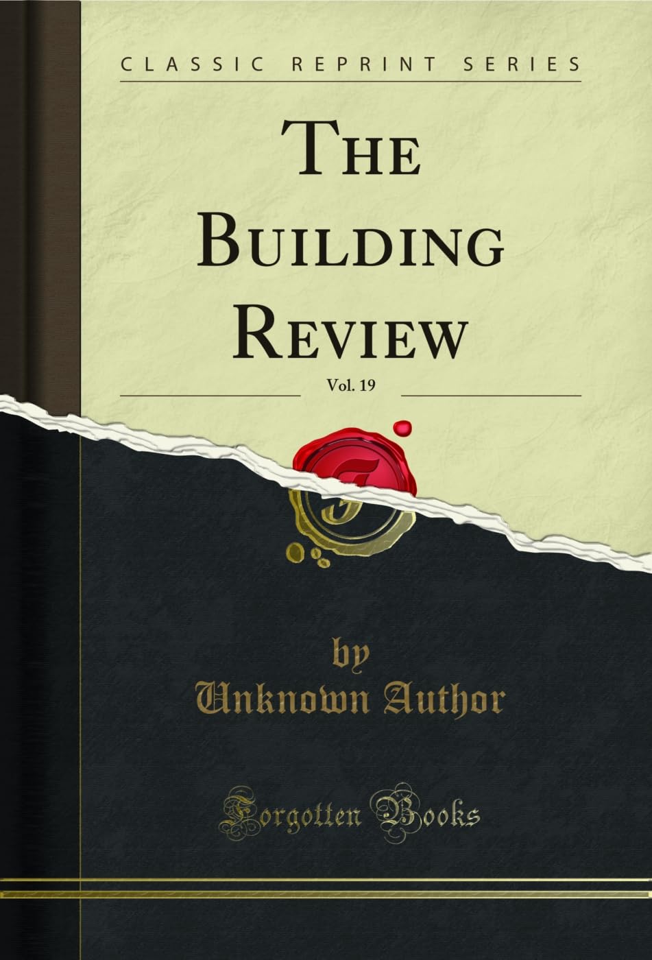 The Building Review, Vol. 19 (Classic Reprint) (English Edition)