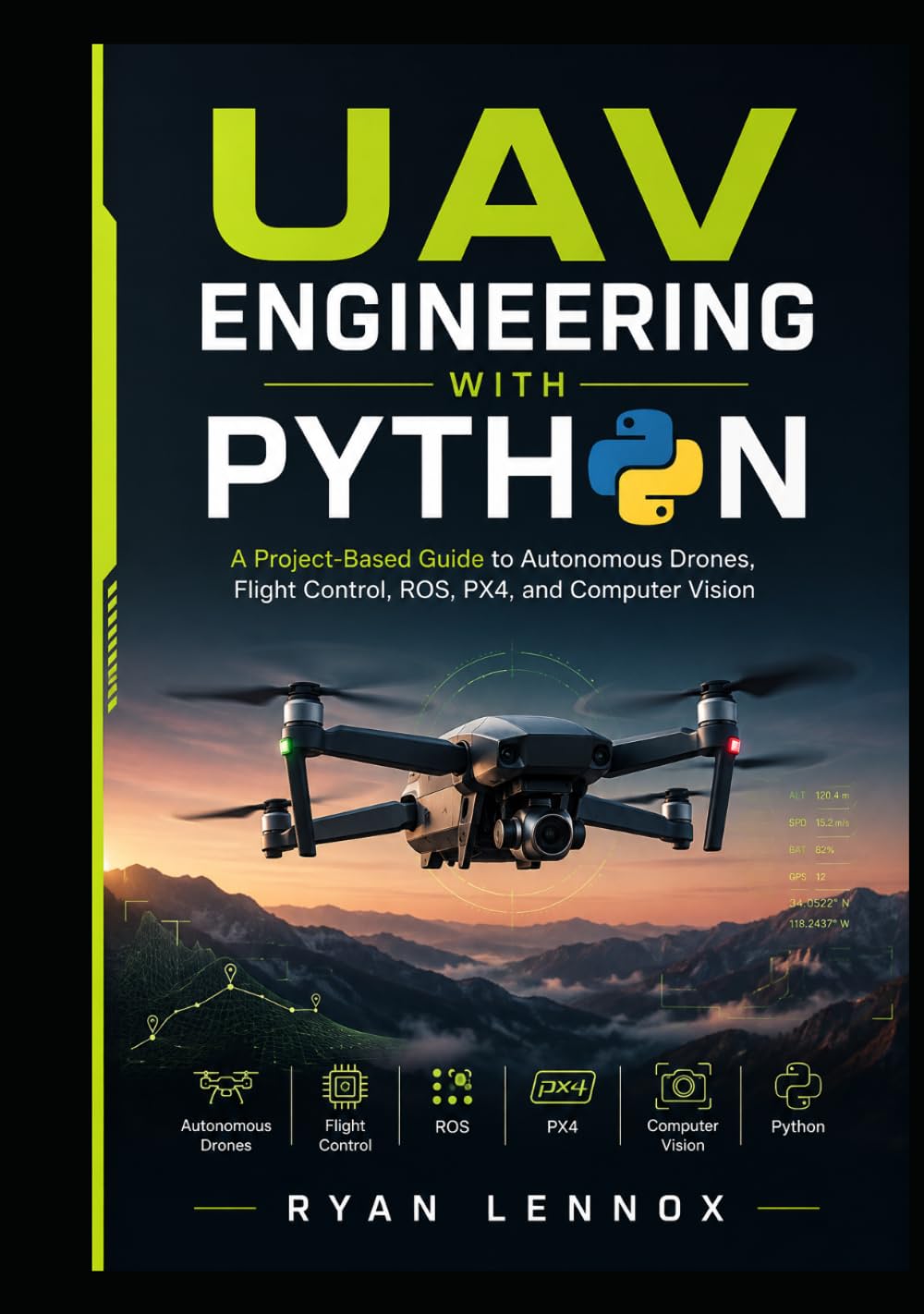 capítulo por capítulo baixar UAV Engineering with Python: A Project-Based Guide to Autonomous Drones, Flight Control, ROS, PX4, and Computer Vision (The Autonomous UAV Engineering Series)