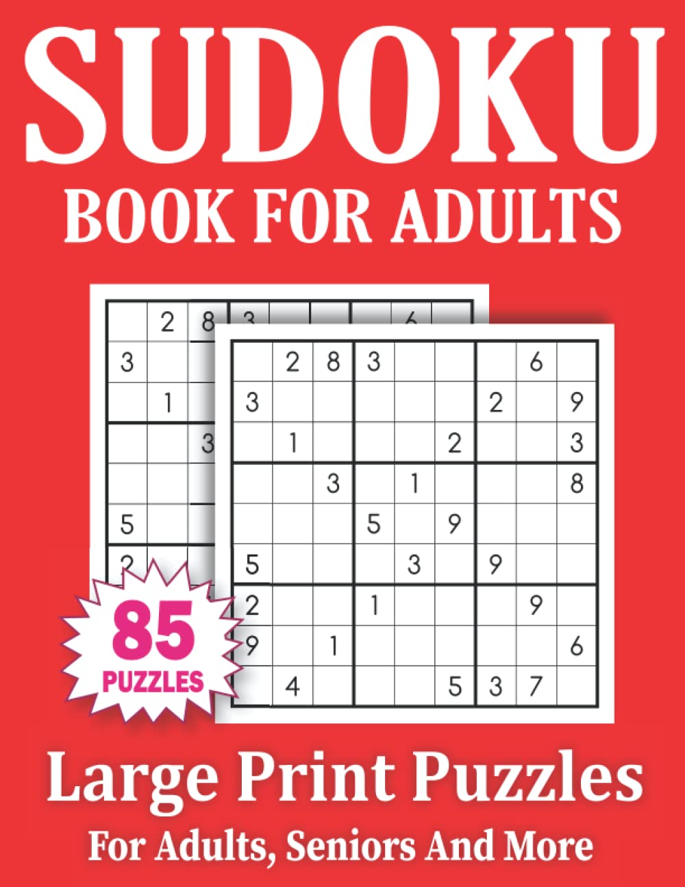 ler totalmente Sudoku Book For Adults: Large Print 85 Sudoku Puzzles For Adults And Seniors With Solutions Volume-8