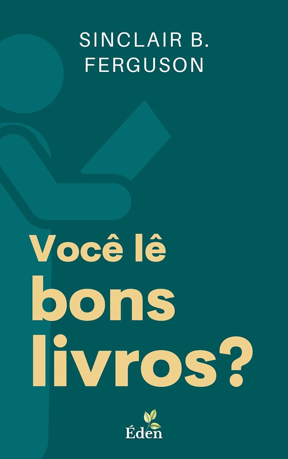 capítulo por capítulo baixar Você Lê Bons Livros?: A Relação da Leitura e a Vida Cristã