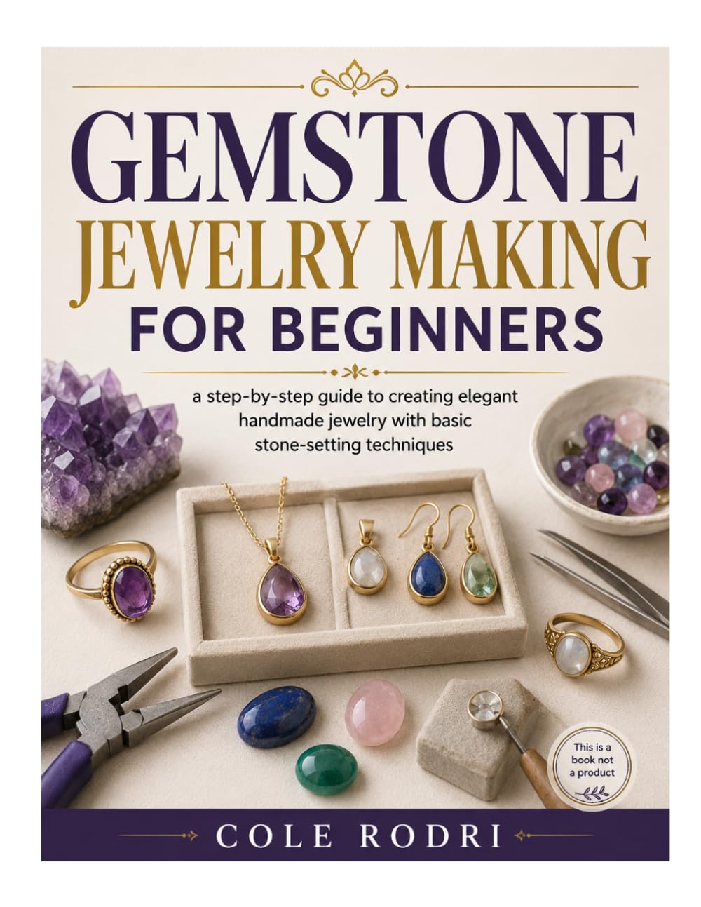 Gemstone Jewelry Making for Beginners: A Step-by-Step Guide to Creating Elegant Handmade Jewelry with Basic Stone-Setting Techniques baixar livro de graça