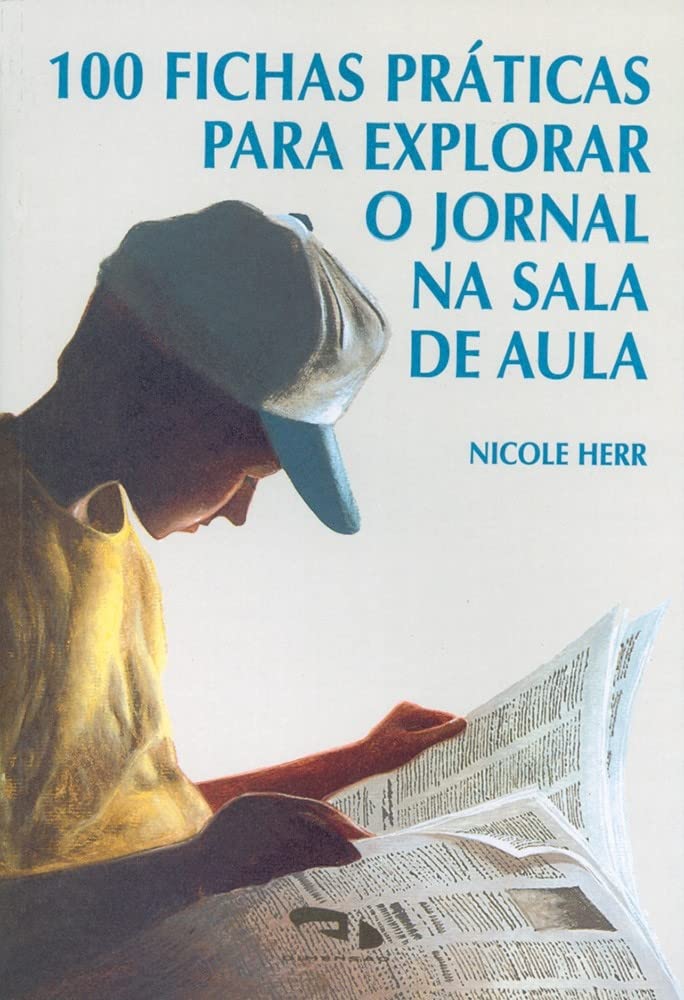ler totalmente 100 Fichas Práticas Para Explorar o Jornal na Sala de Aula