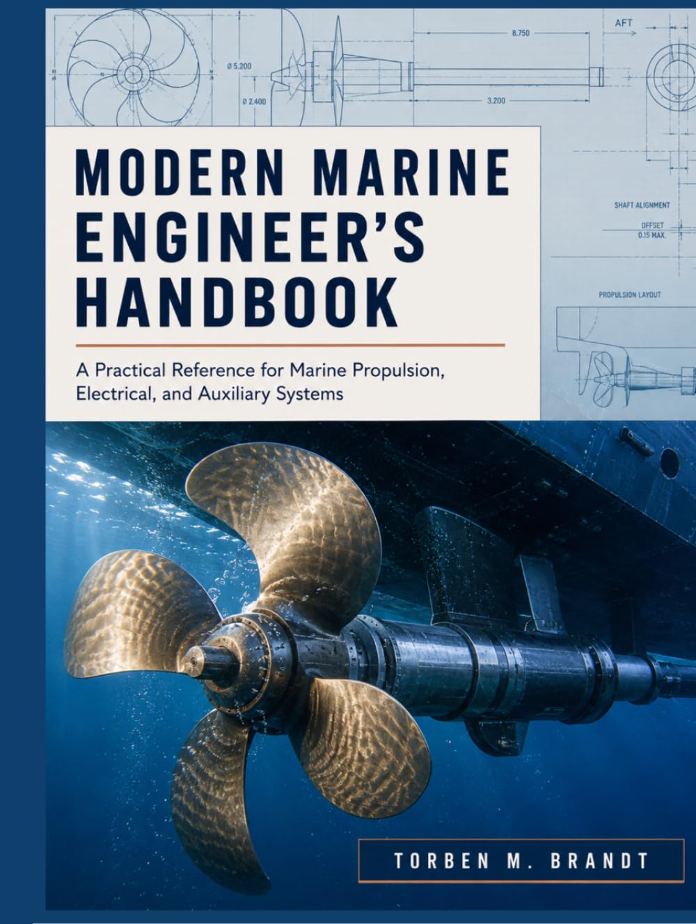 Modern Marine Engineering Handbook: Practical Reference for Marine Propulsion, Electrical, and Auxiliary Systems baixar livro de graça